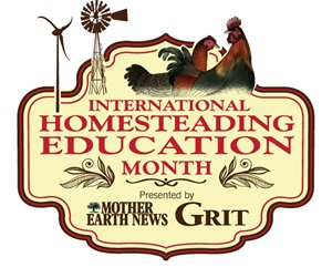 International Homesteading Education Month | Mother Earth News & Grit Magazine